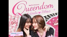 QUEENDOM THE SERIES EP.3 ENG SUB)