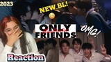 Reaction/ reacción Only Friends เพื่อนต้องห้าม | GMMTV 2023