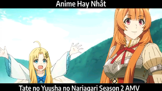 Tate no Yuusha no Nariagari Season 2 AMV Hay Nhất