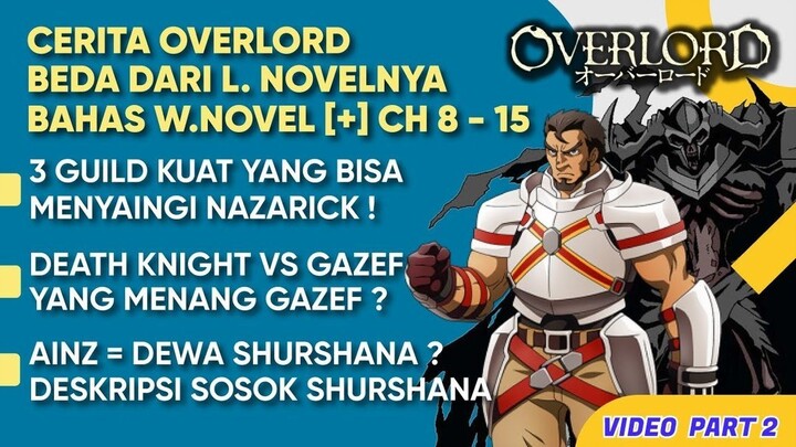 GAZEF VS DEATH KNIGHT _ GAZEF YANG MENANG _ -- BAHAS TUNTAS OVERLORD UNTUK VERSI WNnya (PART 2)