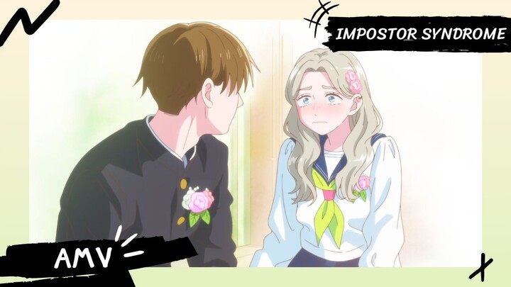 You and I Are Polar Opposites | ลุ้นรักฉบับคู่ต่างขั้ว 【Lyrics AMV】 Impostor Syndrome