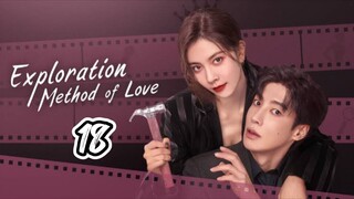 EXPLORATION METHOD OF LOVE | EP 18 | TAGALOG DUB