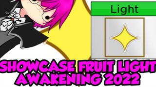 SHOWCASE LIGHT FRUITS AWAKENING 2022 - ROBLOX BLOXFRUITS