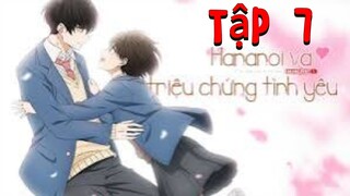 [Anime Tình Yêu] Hananoi Và Triệu Chứng Tình Yêu  Tập 7 - Linh Nhi Anime