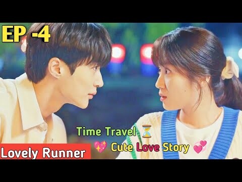 Lovely Runner || EP -4 || Time Travel ⏳💖 Cute Love Story 💞 || 2024 ||
