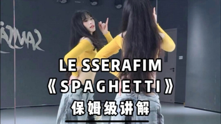 Hướng dẫn chi tiết vũ đạo “SPAGHETTI” đã lên sóng!