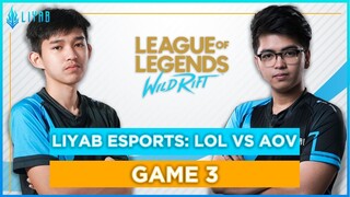 League of Legends: Wild Rift Alpha Test - Liyab AOV vs Liyab LOL (BLIND PICK - NORMAL - GAME 3 VOD)