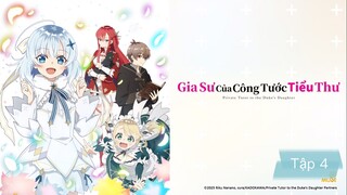Gia Sư Của Công Tước Tiểu Thư | tập 4