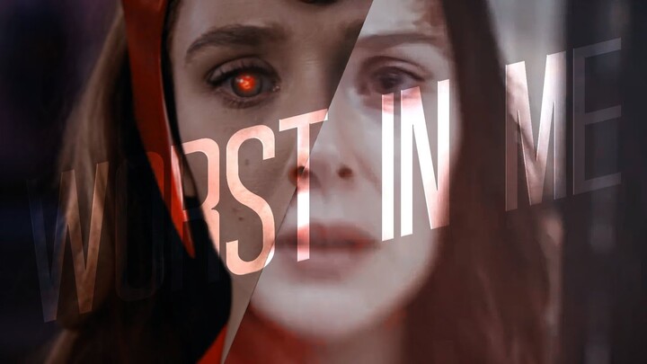 Wanda Maximoff | Worst In Me