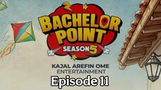 Bachelor Point Season 5 Episode 11 | Full Episode HD Bangla | Bangle Natok