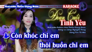 Karaoke song ca thiếu giọng nam | Đoạn Cuối Tình Yêu | Song ca cùng Nguyễn Thủy