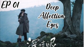 [ENG] EP 1 Deep Affection Eyes 2025