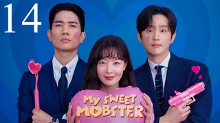 My Sweet Mobster Ep 14 Eng Sub