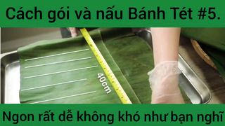 Cách gói và nấu Bánh Tét ngon rất dễ không khó như bạn nghĩ phần 5