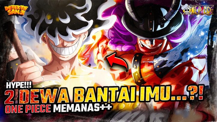 ONE PIECE TERBARU: IM-SAMA GEMETAR?! KEKUATAN LOKI KEMBALI AKTIF?! NIKA & LOKI SERANG IMU-SAMA?!
