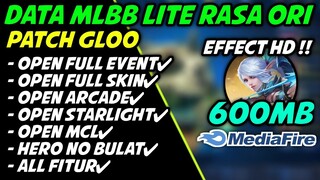Data Mlbb Lite Rasa Ori 600MB Patch GLOO | Ml Lite | Mlbb lite Ori | Cara Atasi Lag-Patah Patah