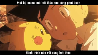 Mottj bộ anime mà kết thúc nào cũng phải buồn #anime #pokemon #amv