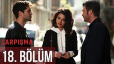 Çarpışma VOSTFR - Épisode 18