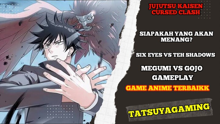Siapakah yang akan menang pengguna gojo vs  Megumi gameplay game jujutsu kaisen cursed clash