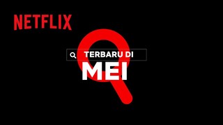 Netflix Bulan Mei 2022
