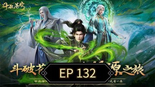 Battle Through The Heavens S5 Episode 132 Sub Indo