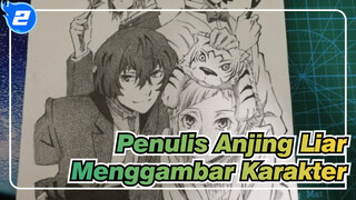 Penulis Anjing Liar
Menggambar Karakter_2