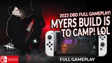 CAMPING MYERS IS NO FUN AT ALL. DEAD BY DAYLIGHT SWITCH 302