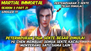 YE CHEN MEMULAI PERTEMPURAN TIGA SEKTE BESAR SALING BERKALAHI | MARTIAL IMMORTAL | SEASON 3 PART 21