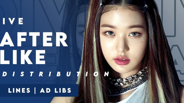 [Duration Breakdown] IVE – After LIKE + My Satisfaction