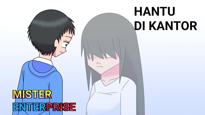 ANIMASI MISTER ENTERPRISE HANTU DI KANTOR