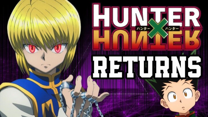 Hunter x Hunter Has Returned From Hiatus...again | Tekking101
