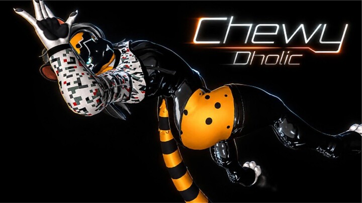 [VRCHAT MMD] D.Holic - Chewy