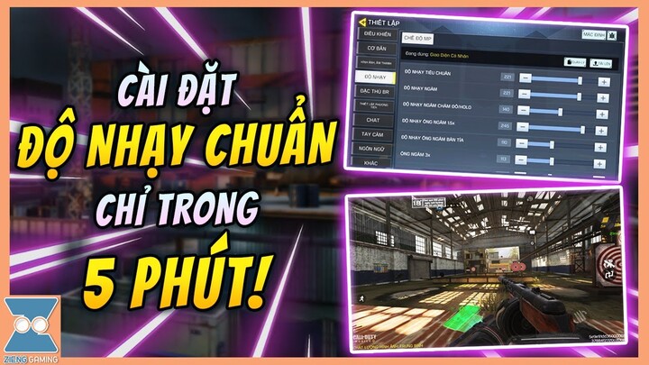 CALL OF DUTY MOBILE VN | HƯỚNG DẪN CÀI ĐẶT ĐỘ NHẠY PHÙ HỢP NHÂT CHỈ TRONG 5 PHÚT | Zieng Gaming