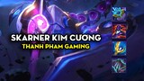 Thanh Pham Gaming - Skarner kim cương