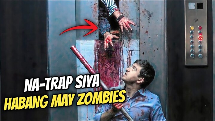 Na-Trap Siya Sa Elevator Habang May Zombie Apocalypse | Movie Recap Tagalog