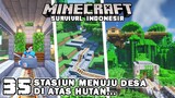 MEMBUAT STASIUN KERETA MENUJU DESA DI ATAS HUTAN JUNGLE🚂🌴 - Minecraft Survival Indonesia (Ep.35)