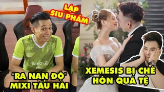 Stream Biz #21: Độ Mixi vừa tỏa sáng vừa tấu hài trên sân cỏ - Xemesis bị Xoài Non chê hôn quá tệ