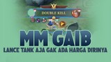 MARKSMAN GAIB. Lancelot Tank 1 Detik Langsung ilang kalo late game