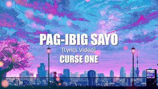 Curse One - PAG-IBIG SAYO (Lyric Video)