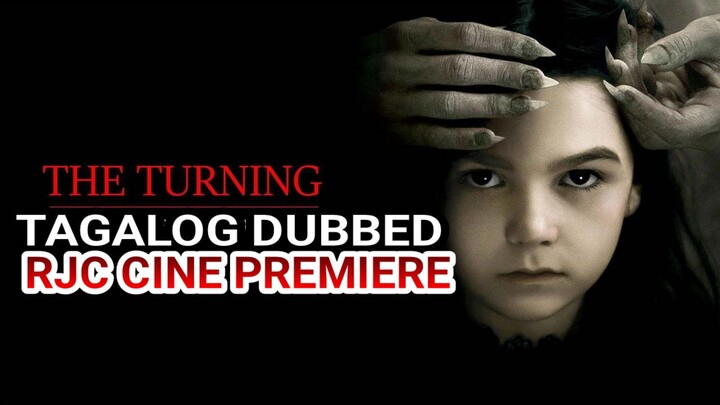 THE TURN1NG TAGALOG DUBBED UNCUT  COURTESY OF RJC CINE PREMIERE