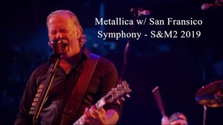 Metallica w/ San Francisco Symphony - SM2 2019