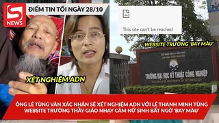 Ông Lê Tùng Vân xác nhận sẽ xét nghiệm ADN;  Website trường thầy giáo nhạy cảm nữ sinh 'bay màu'