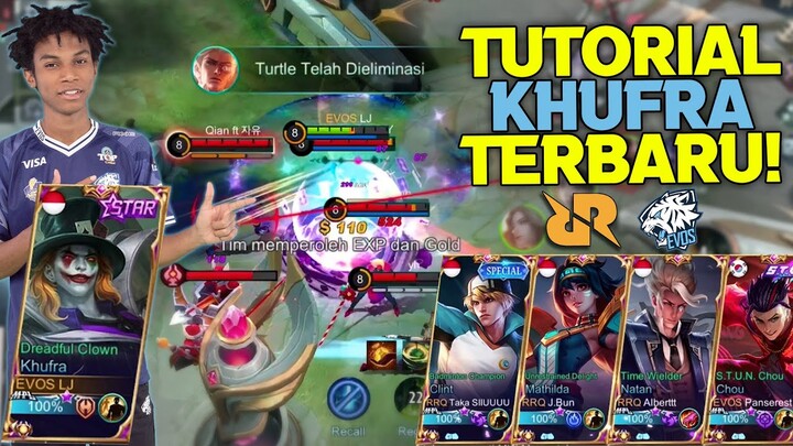 TUTORIAL KHUFRA TERBARU DARI BAPAK KHUFRA INDONESIA EVOS LJ x TEAM RRQ !!