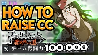 HOW TO RAISE CC IN BLACK CLOVER MOBILE EFFECTIVELY & FAST! TIPS & TRICKS TO HOW I GOT 100K AS A F2P