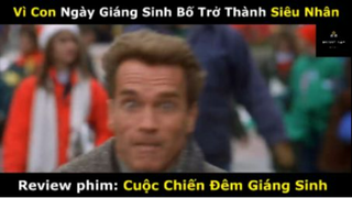 REVIEW PHIM :Cuộc chiến đêm giáng sinh (p8) #rvphimgiadinh