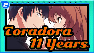 Toradora|[Complication]11 years of companionship - 10 years &life with you!_2