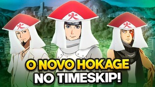 O NOVO HOKAGE NO TIMESKIP DE BORUTO!