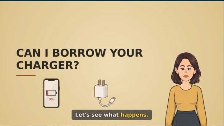 Your phone is almost dead. How do you ask a friend for a charger in English?