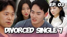 🇰🇷EP. 3 DIVORCED SINGLES S7 (2025) | ENG SUB | DATING SHOW