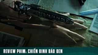 REVIEW PHIM: CHIẾN BINH BÁO ĐEN [ Phần 7 ] #reviewphimhaynhat